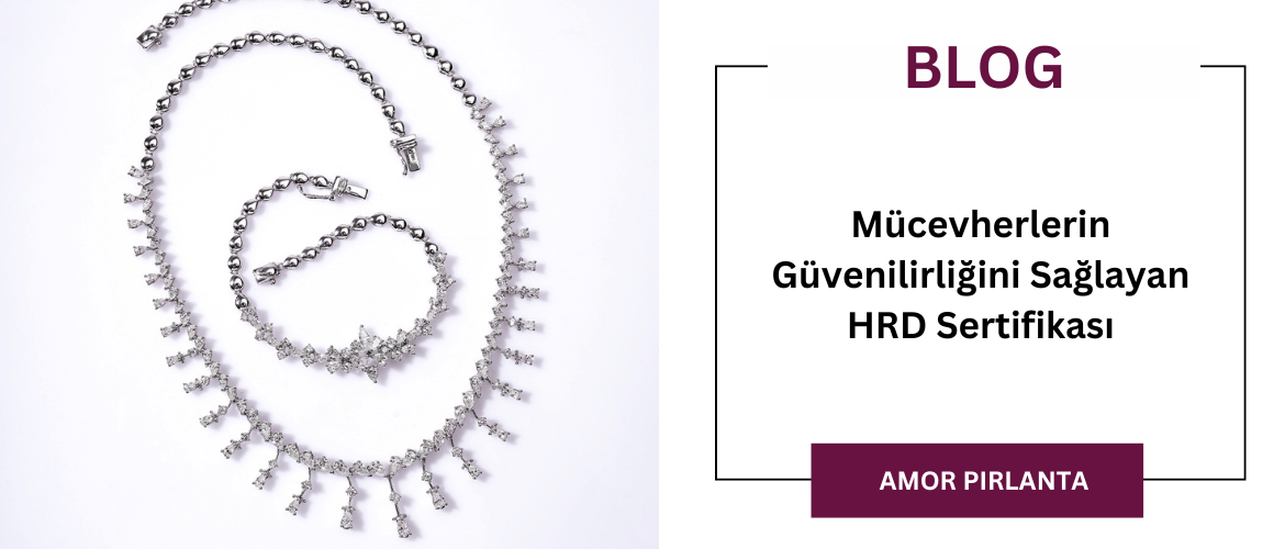 Mücevherlerin Güvenilirliğini Sağlayan HRD Sertifikası