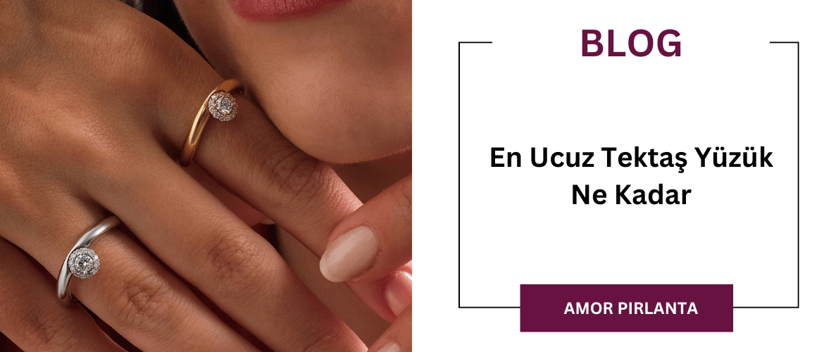 En Ucuz Tektaş Yüzük Ne Kadar