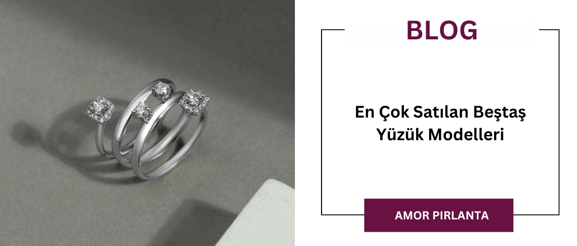 En Çok Satılan Beştaş Yüzük Modelleri