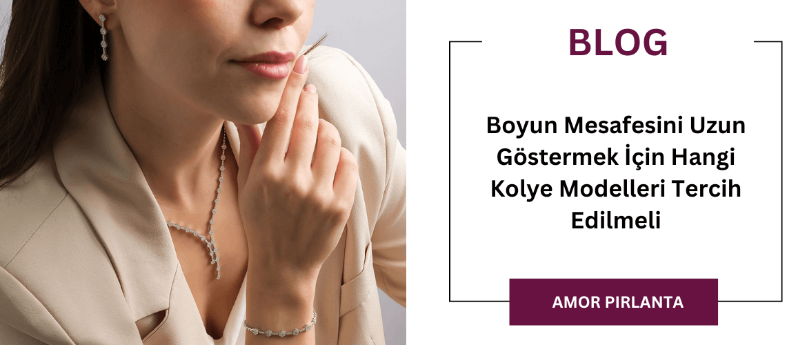 Boyun Mesafesini Uzun Göstermek İçin Hangi Kolye Modelleri Tercih Edilmeli