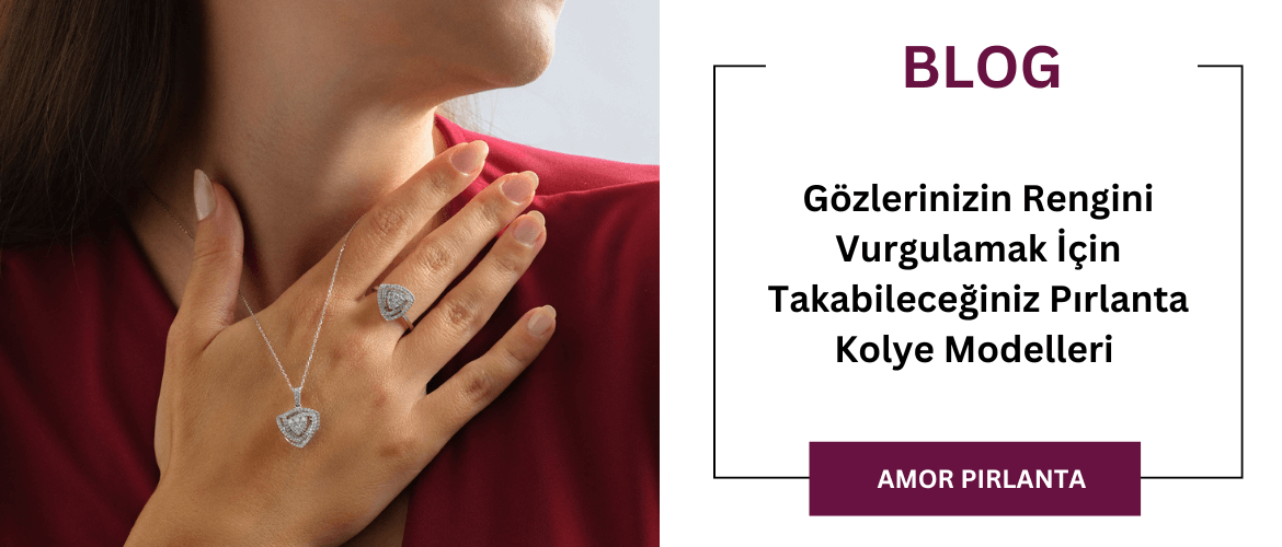 Gözlerinizin Rengini Vurgulamak İçin Takabileceğiniz Pırlanta Kolye Modelleri 