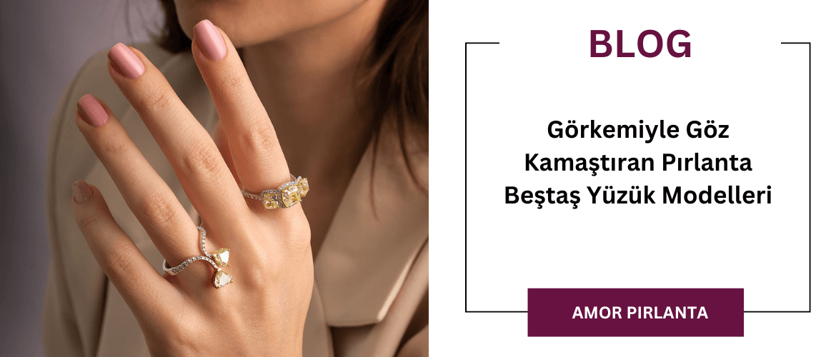 Görkemiyle Göz Kamaştıran Pırlanta Beştaş Yüzük Modelleri