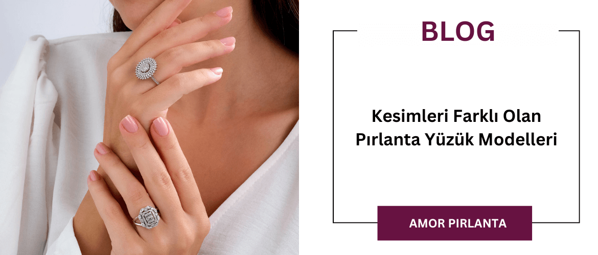 Kesimleri Farklı Olan Pırlanta Yüzük Modelleri
