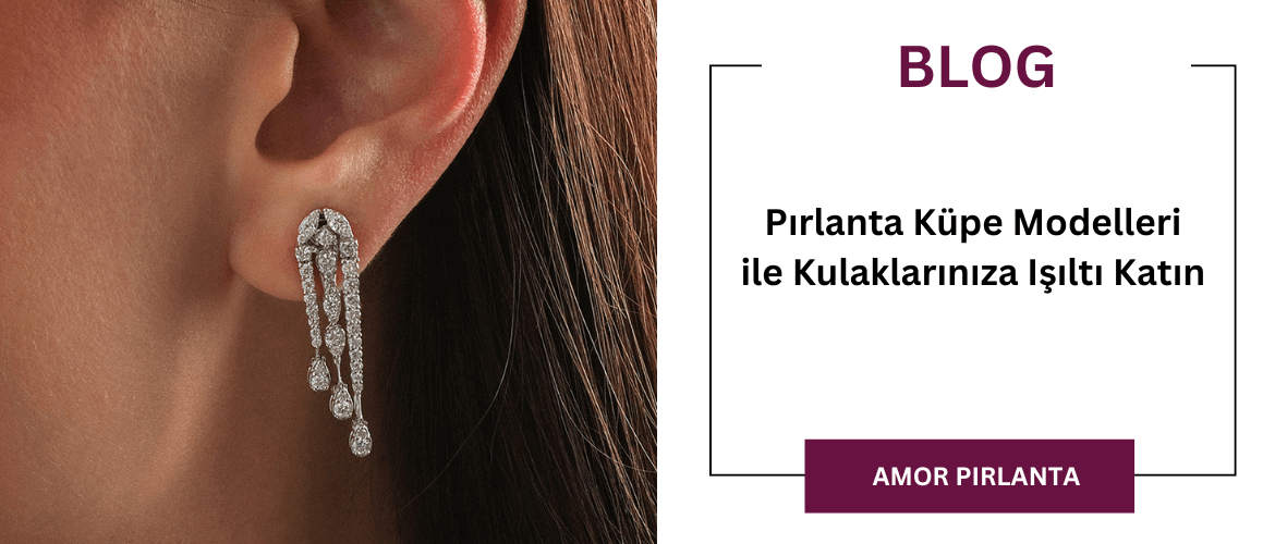 Pırlanta Küpe Modelleri ile Kulaklarınıza Işıltı Katın