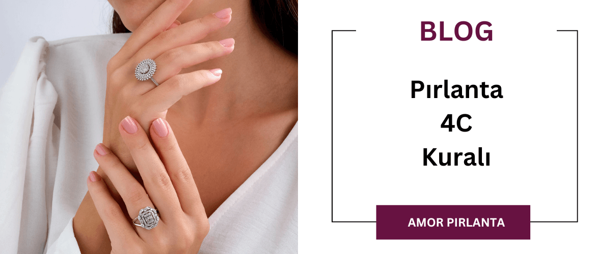 Pırlanta 4C Kuralı