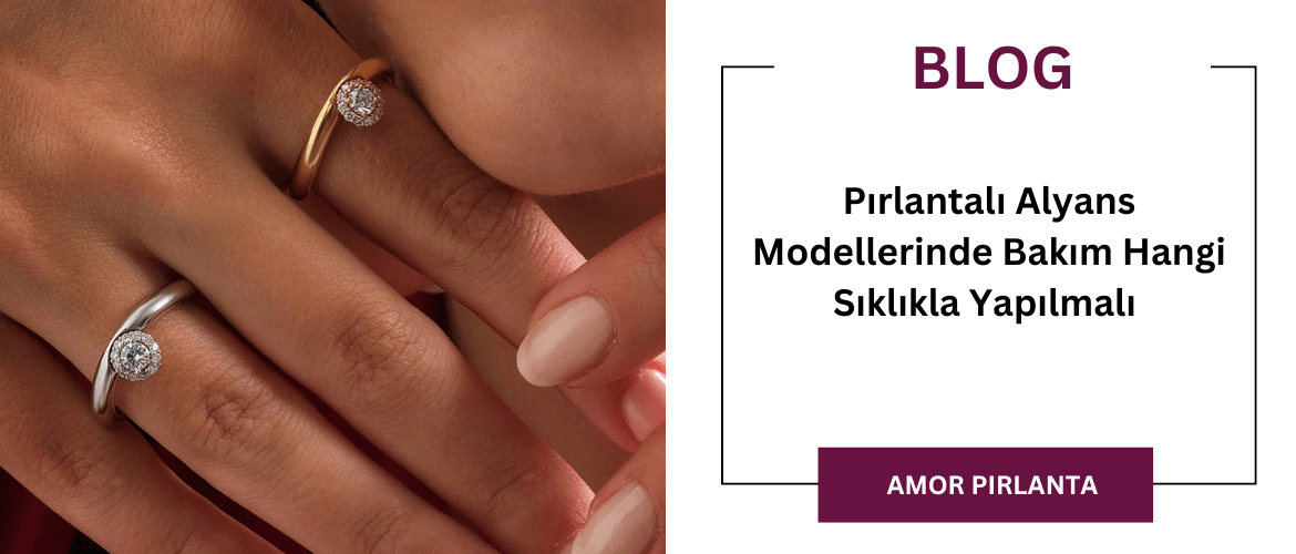 Pırlantalı Alyans Modellerinde Bakım Hangi Sıklıkla Yapılmalı 