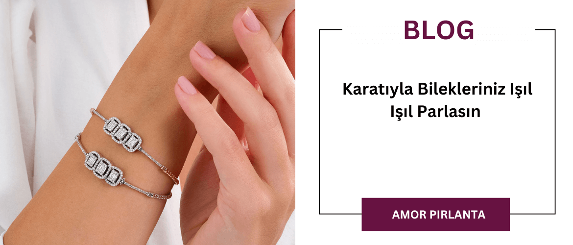 Karatıyla Bilekleriniz Işıl Işıl Parlasın 