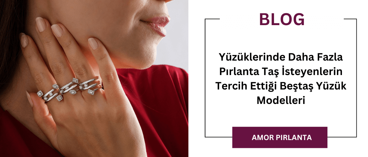 Yüzüklerinde Daha Fazla Pırlanta Taş İsteyenlerin Tercih Ettiği Beştaş Yüzük Modelleri